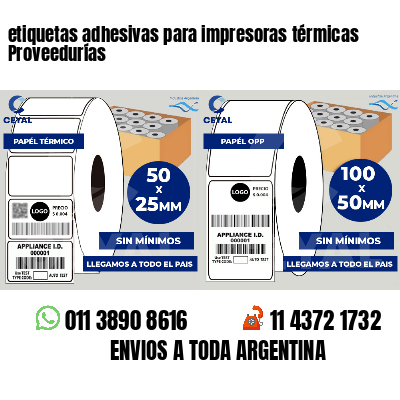 etiquetas adhesivas para impresoras térmicas Proveedurías