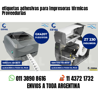etiquetas adhesivas para impresoras térmicas Proveedurías