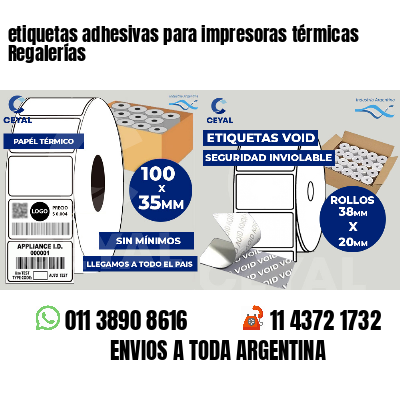 etiquetas adhesivas para impresoras térmicas Regalerías