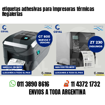 etiquetas adhesivas para impresoras térmicas Regalerías