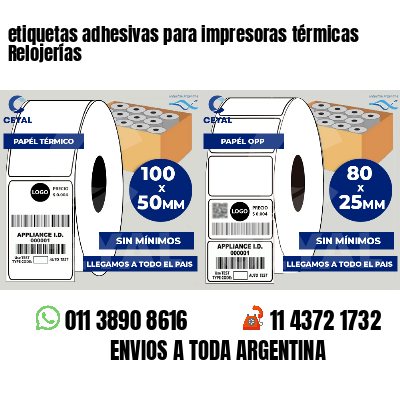 etiquetas adhesivas para impresoras térmicas Relojerías