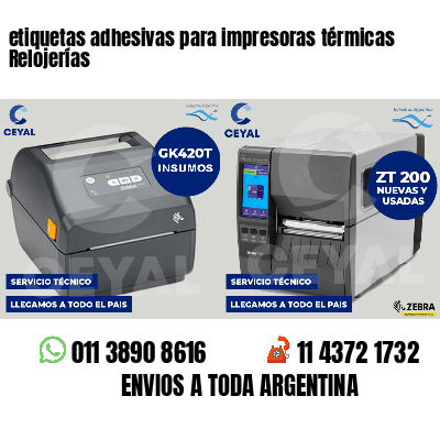 etiquetas adhesivas para impresoras térmicas Relojerías