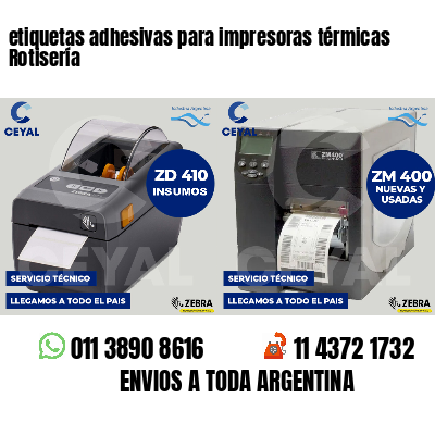 etiquetas adhesivas para impresoras térmicas Rotisería