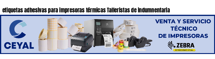 etiquetas adhesivas para impresoras térmicas Talleristas de indumnentaria
