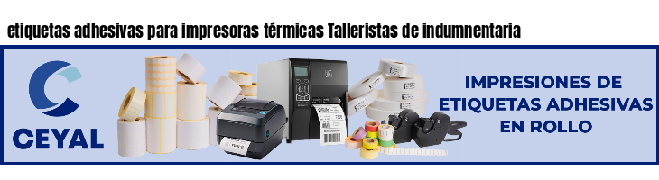 etiquetas adhesivas para impresoras térmicas Talleristas de indumnentaria