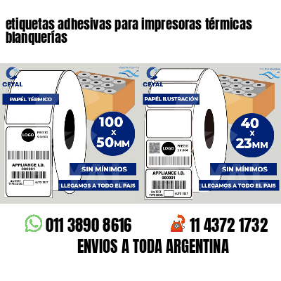 etiquetas adhesivas para impresoras térmicas blanquerías