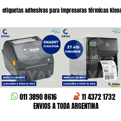 etiquetas adhesivas para impresoras térmicas kioscos