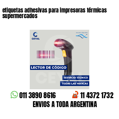 etiquetas adhesivas para impresoras térmicas supermercados