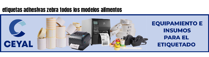 etiquetas adhesivas zebra todos los modelos alimentos