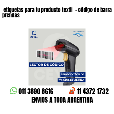  etiquetas para tu producto textil  - código de barra prendas