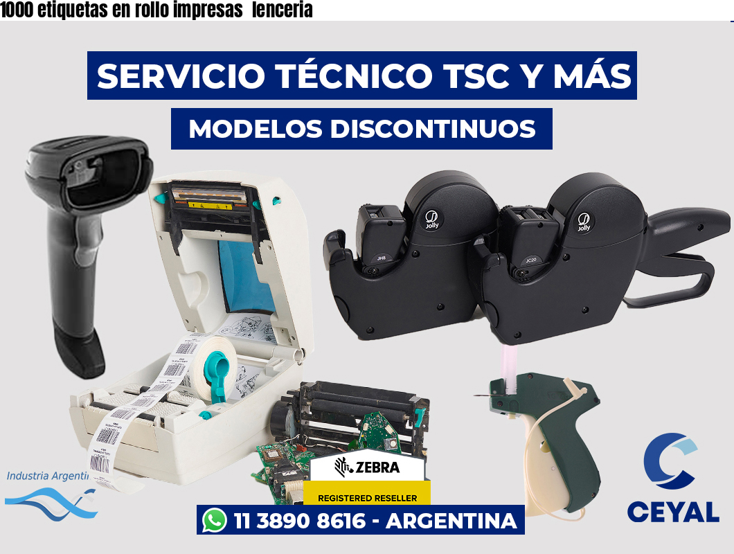 1000 etiquetas en rollo impresas  lenceria