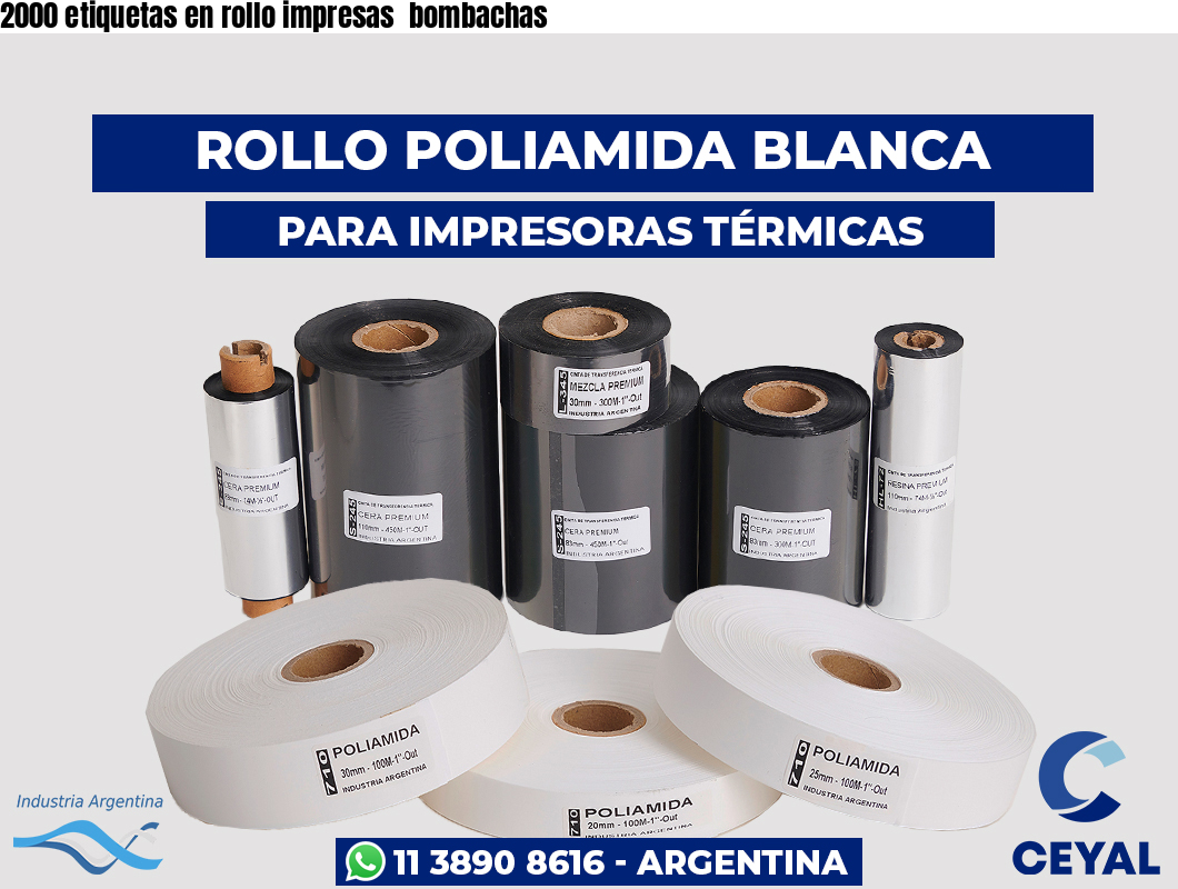 2000 etiquetas en rollo impresas  bombachas