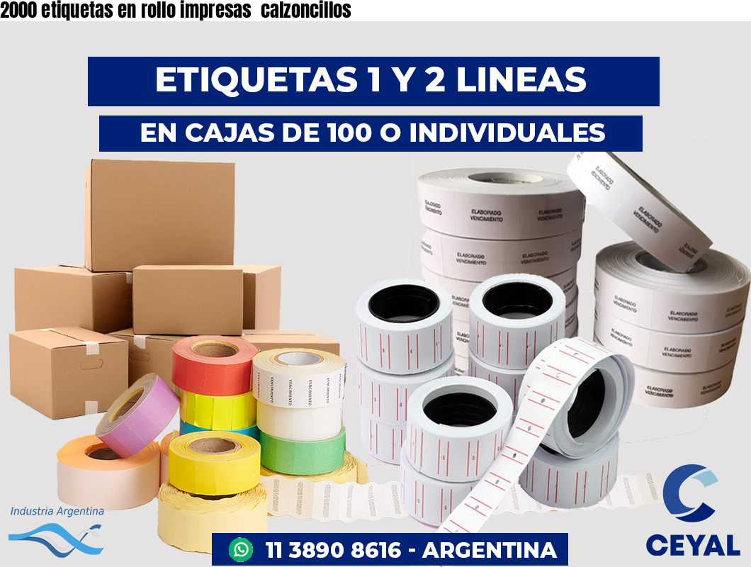 2000 etiquetas en rollo impresas  calzoncillos
