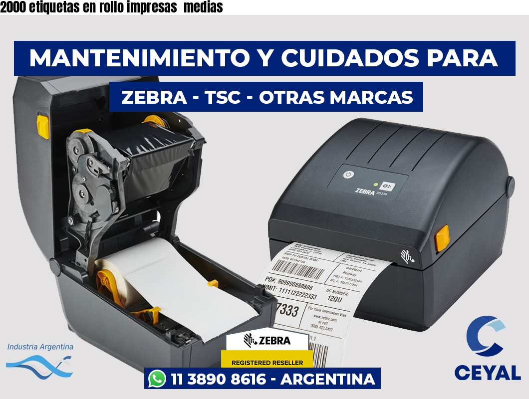 2000 etiquetas en rollo impresas  medias