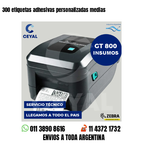 300 etiquetas adhesivas personalizadas medias