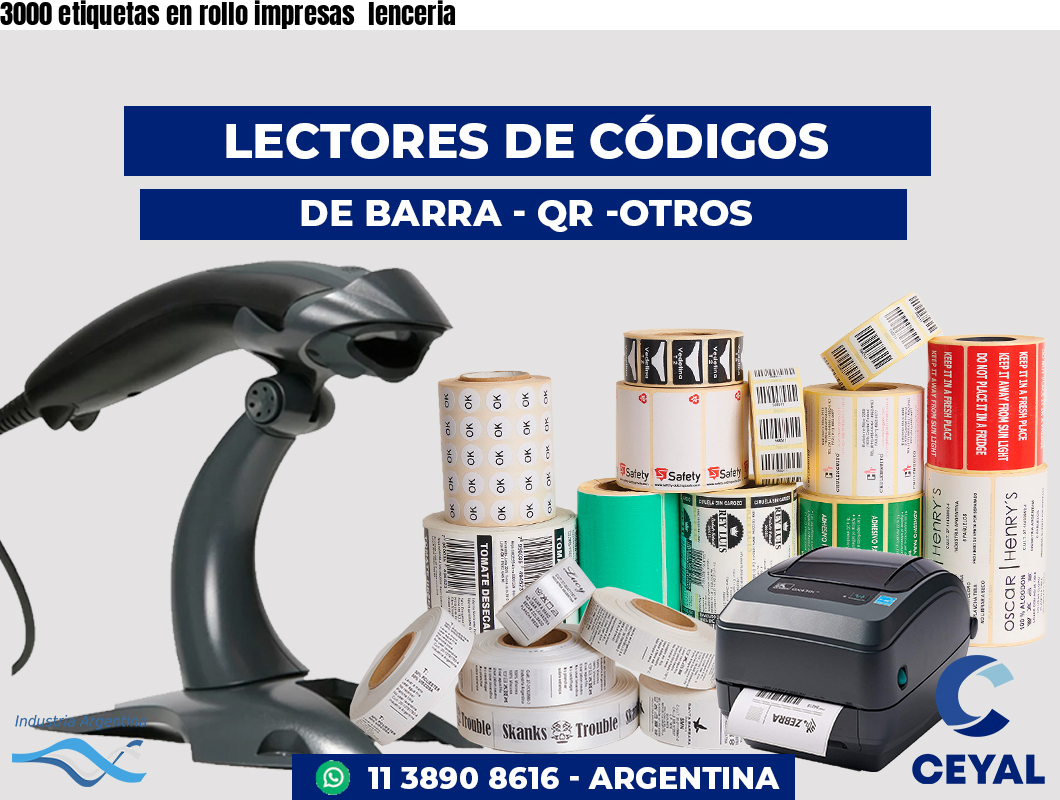 3000 etiquetas en rollo impresas  lenceria