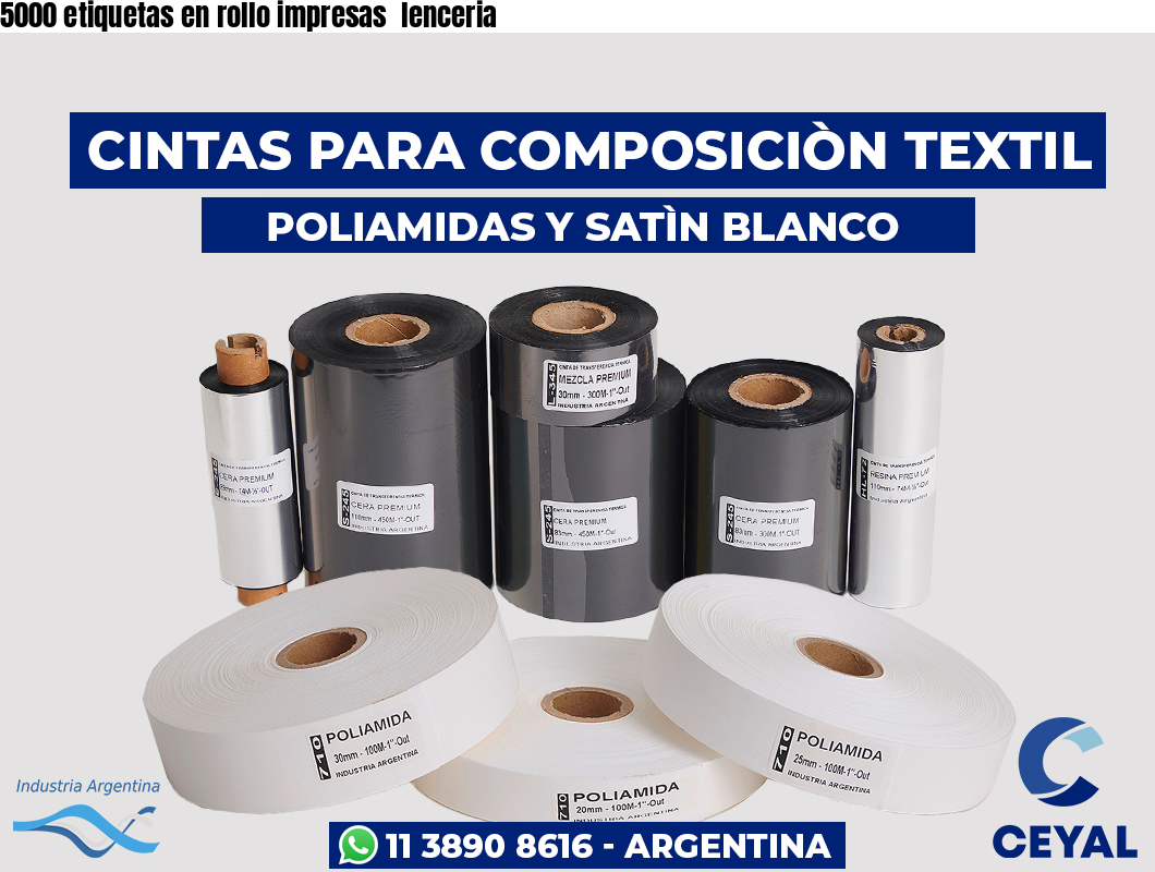 5000 etiquetas en rollo impresas  lenceria