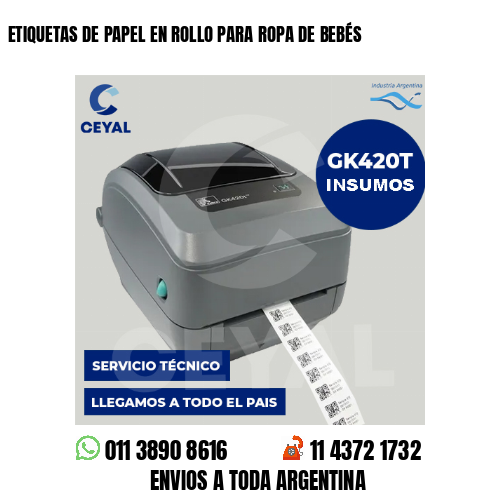 ETIQUETAS DE PAPEL EN ROLLO PARA ROPA DE BEBÉS