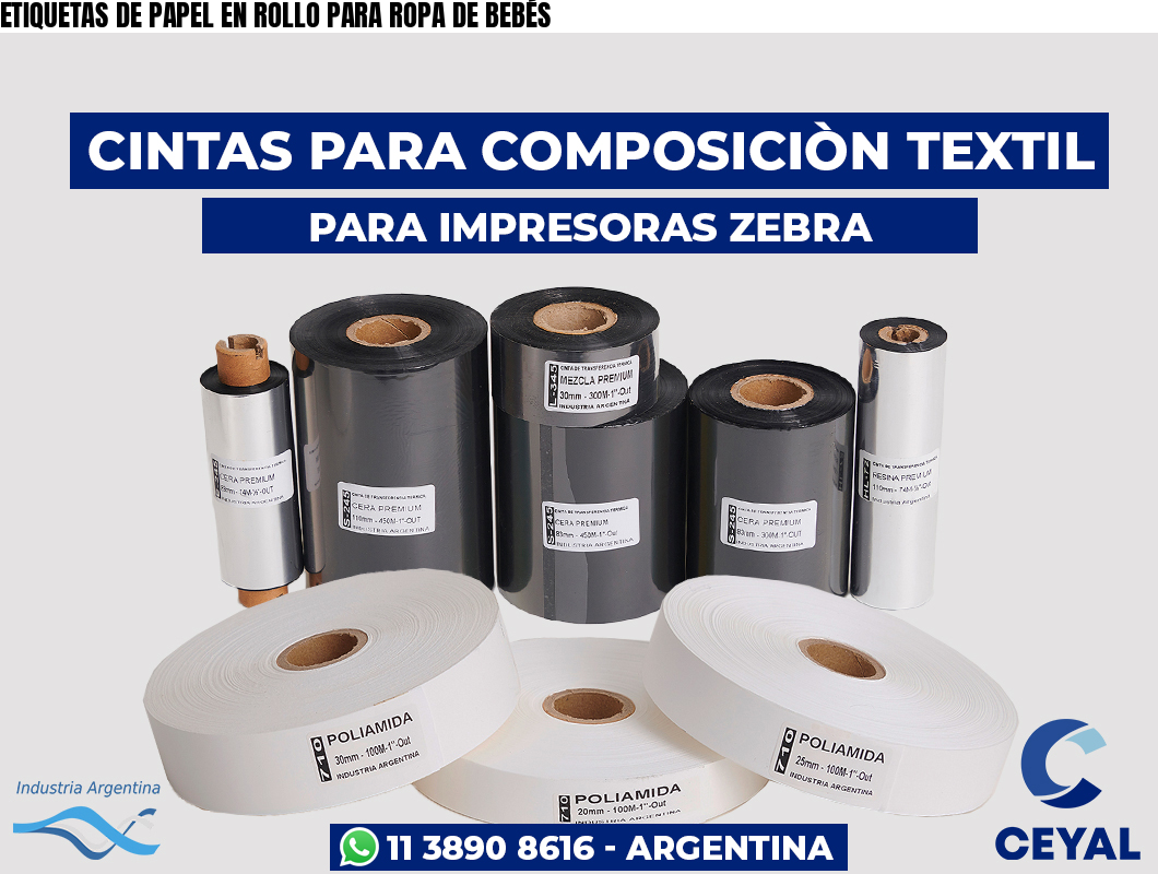 ETIQUETAS DE PAPEL EN ROLLO PARA ROPA DE BEBÉS