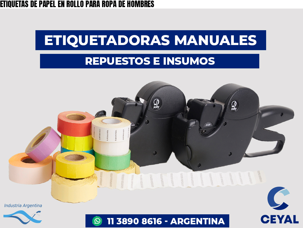 ETIQUETAS DE PAPEL EN ROLLO PARA ROPA DE HOMBRES