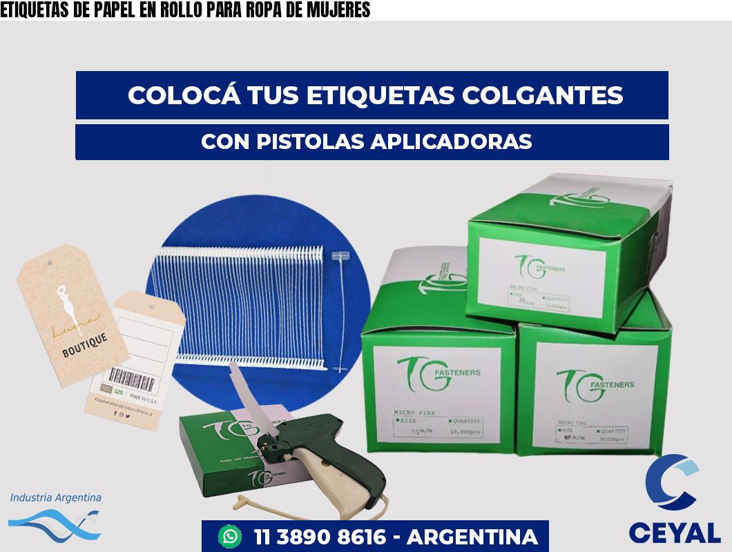 ETIQUETAS DE PAPEL EN ROLLO PARA ROPA DE MUJERES