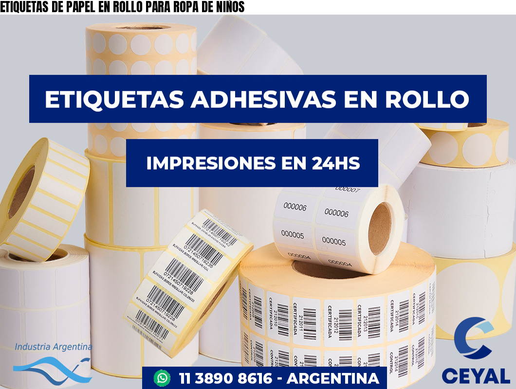 ETIQUETAS DE PAPEL EN ROLLO PARA ROPA DE NIÑOS
