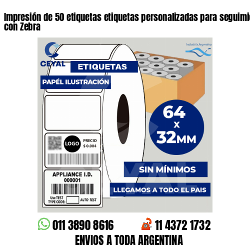 Impresión de 50 etiquetas etiquetas personalizadas para seguimiento de activos con Zebra