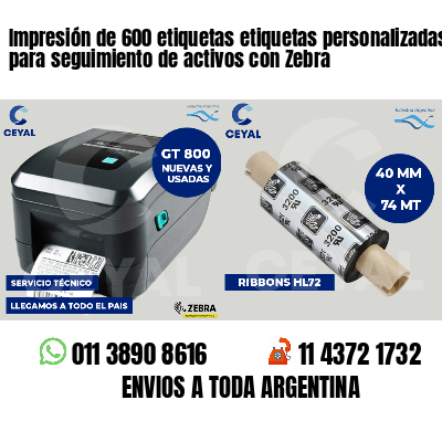 Impresión de 600 etiquetas etiquetas personalizadas para seguimiento de activos con Zebra