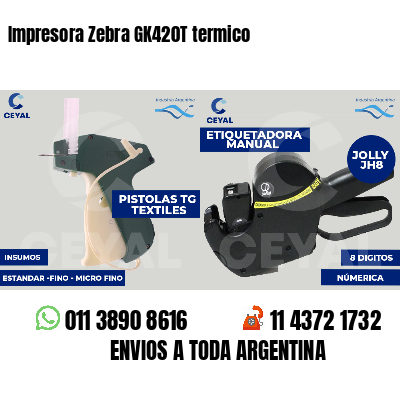 Impresora Zebra GK420T termico