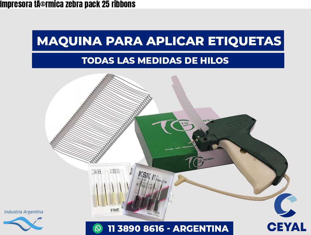 Impresora tÃ©rmica zebra pack 25 ribbons