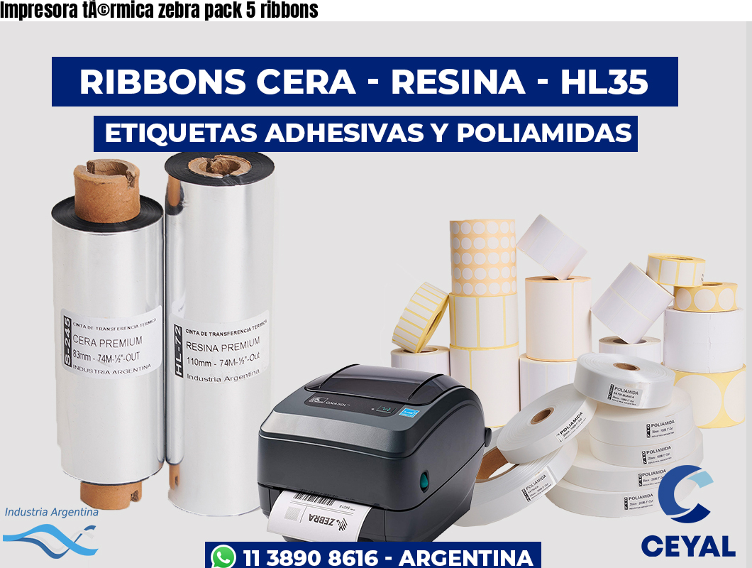 Impresora tÃ©rmica zebra pack 5 ribbons