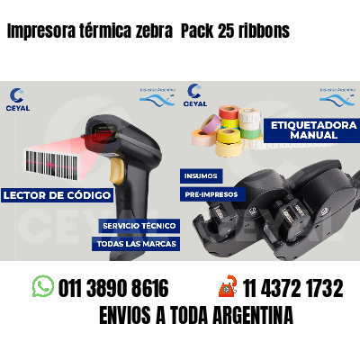 Impresora térmica zebra Pack 25 ribbons