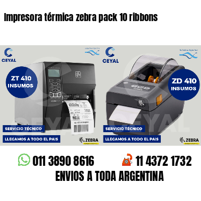 Impresora térmica zebra pack 10 ribbons