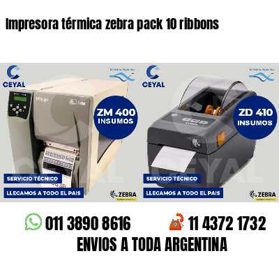 Impresora térmica zebra pack 10 ribbons