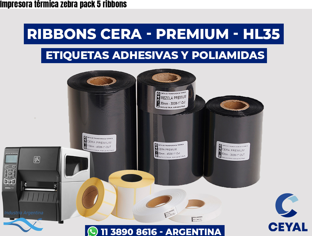 Impresora térmica zebra pack 5 ribbons