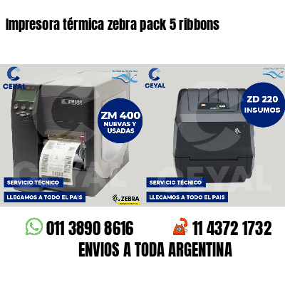 Impresora térmica zebra pack 5 ribbons