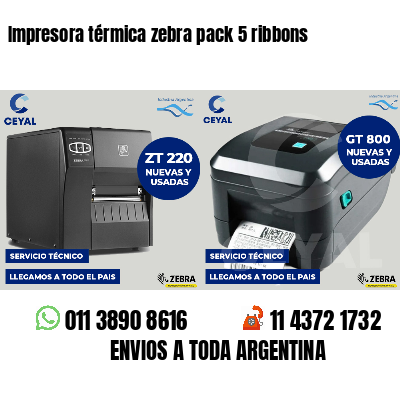Impresora térmica zebra pack 5 ribbons