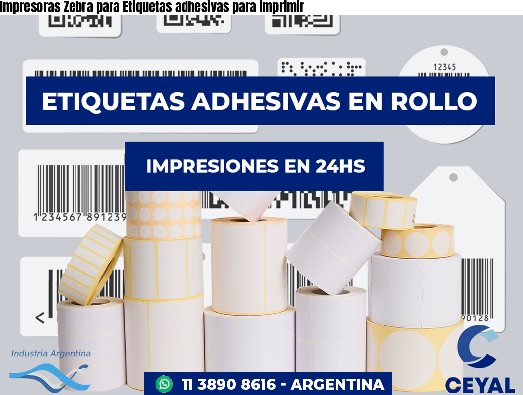 Impresoras Zebra para Etiquetas adhesivas para imprimir