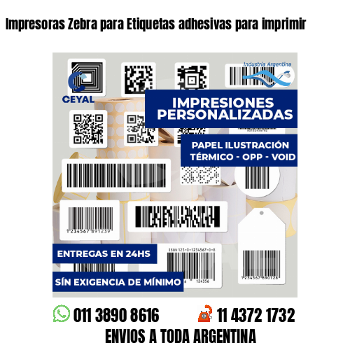 Impresoras Zebra para Etiquetas adhesivas para imprimir