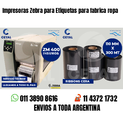 Impresoras Zebra para Etiquetas para fabrica ropa