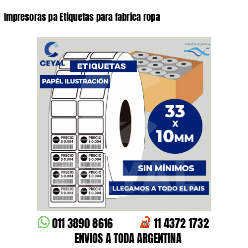 Impresoras pa Etiquetas para fabrica ropa