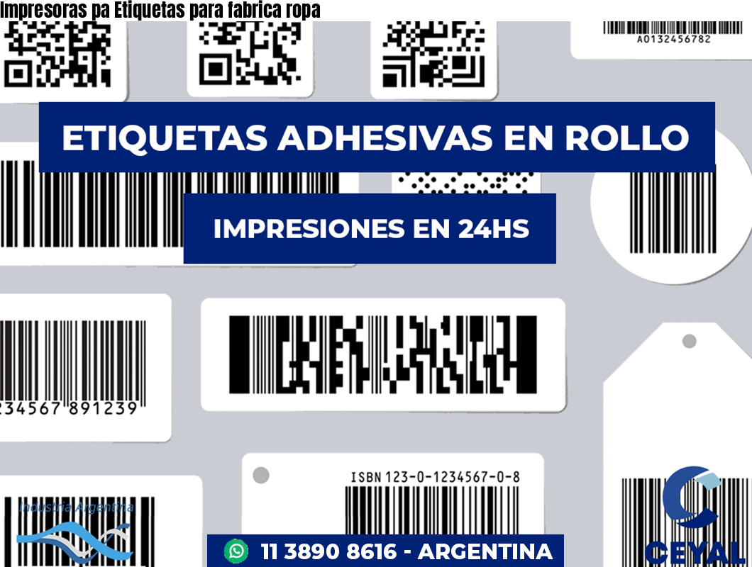 Impresoras pa Etiquetas para fabrica ropa
