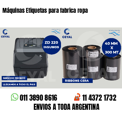 Máquinas Etiquetas para fabrica ropa