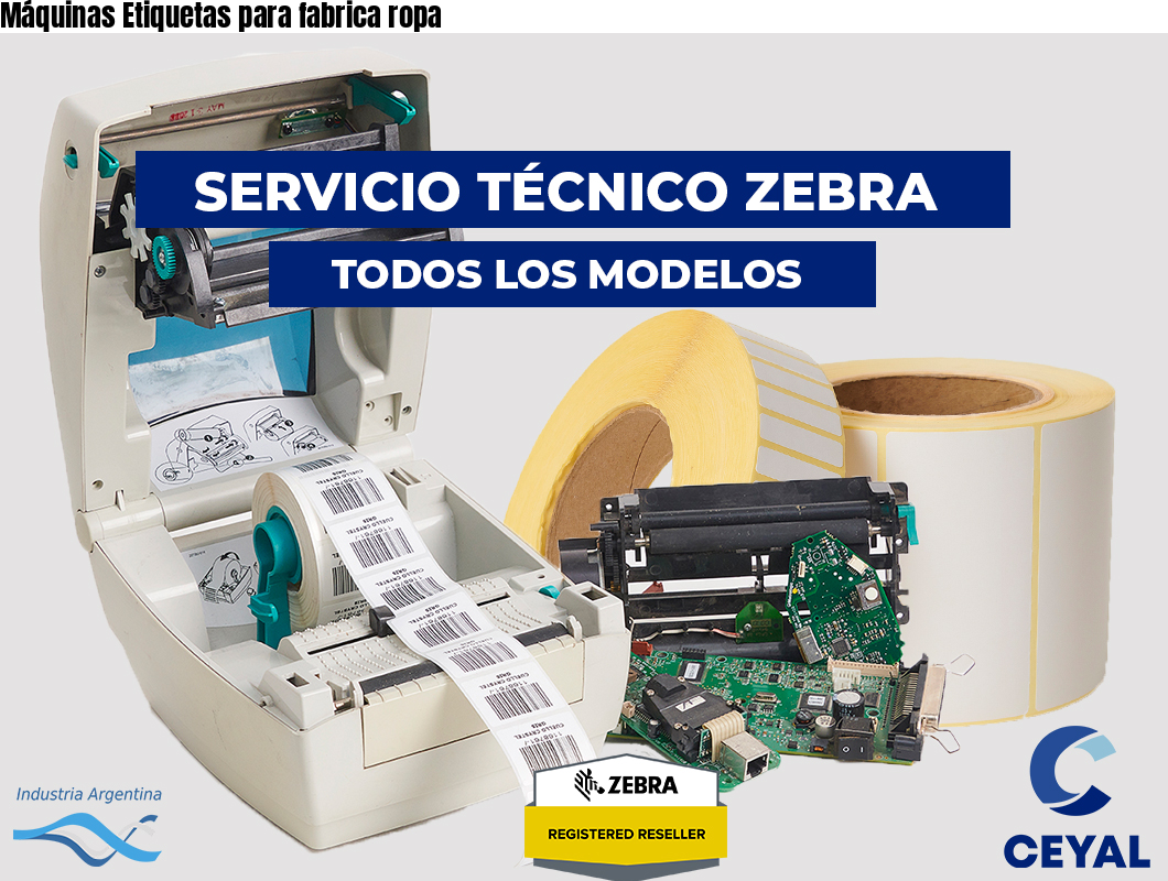 Máquinas Etiquetas para fabrica ropa