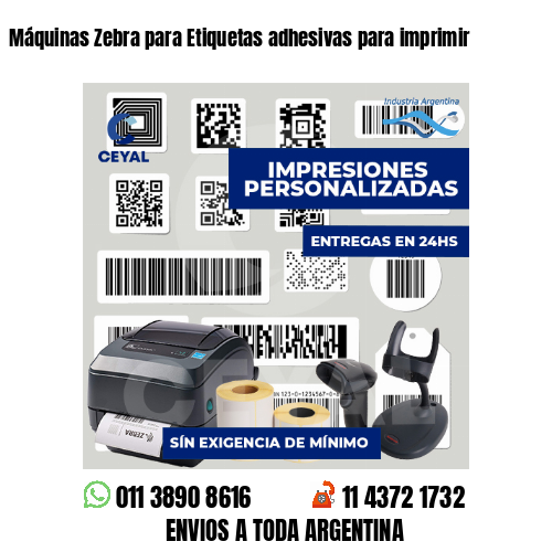 Máquinas Zebra para Etiquetas adhesivas para imprimir