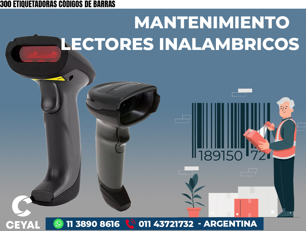 300 ETIQUETADORAS CÓDIGOS DE BARRAS