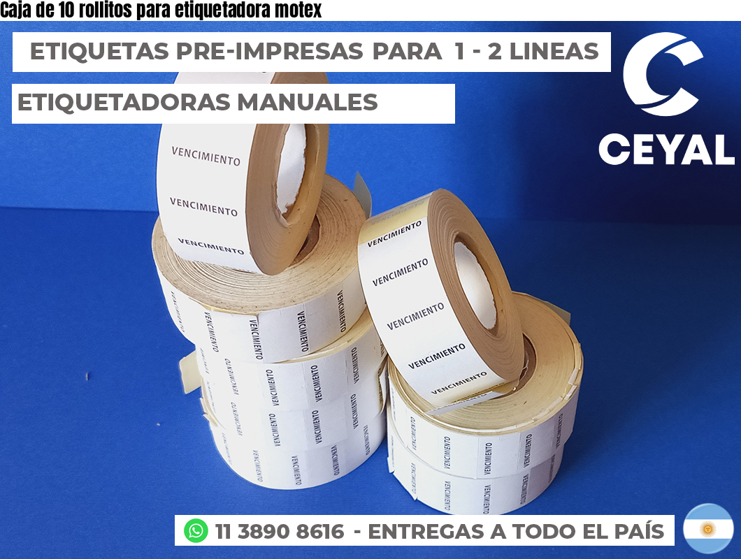 Caja de 10 rollitos para etiquetadora motex