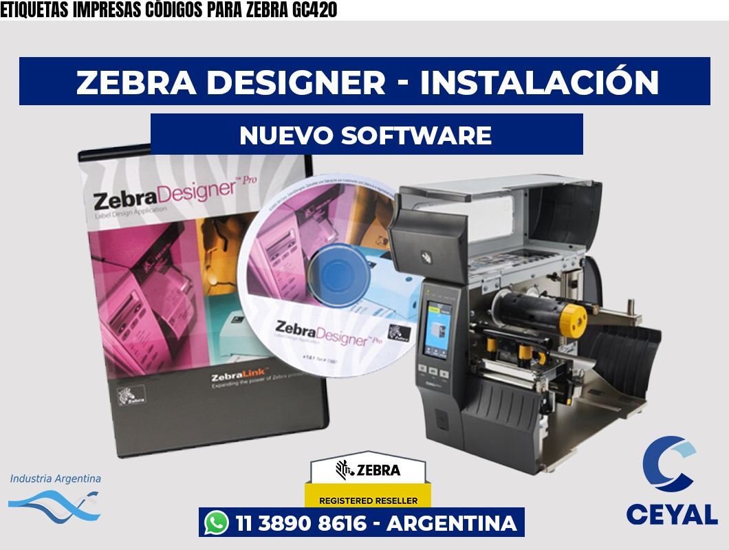 ETIQUETAS IMPRESAS CÓDIGOS PARA ZEBRA GC420