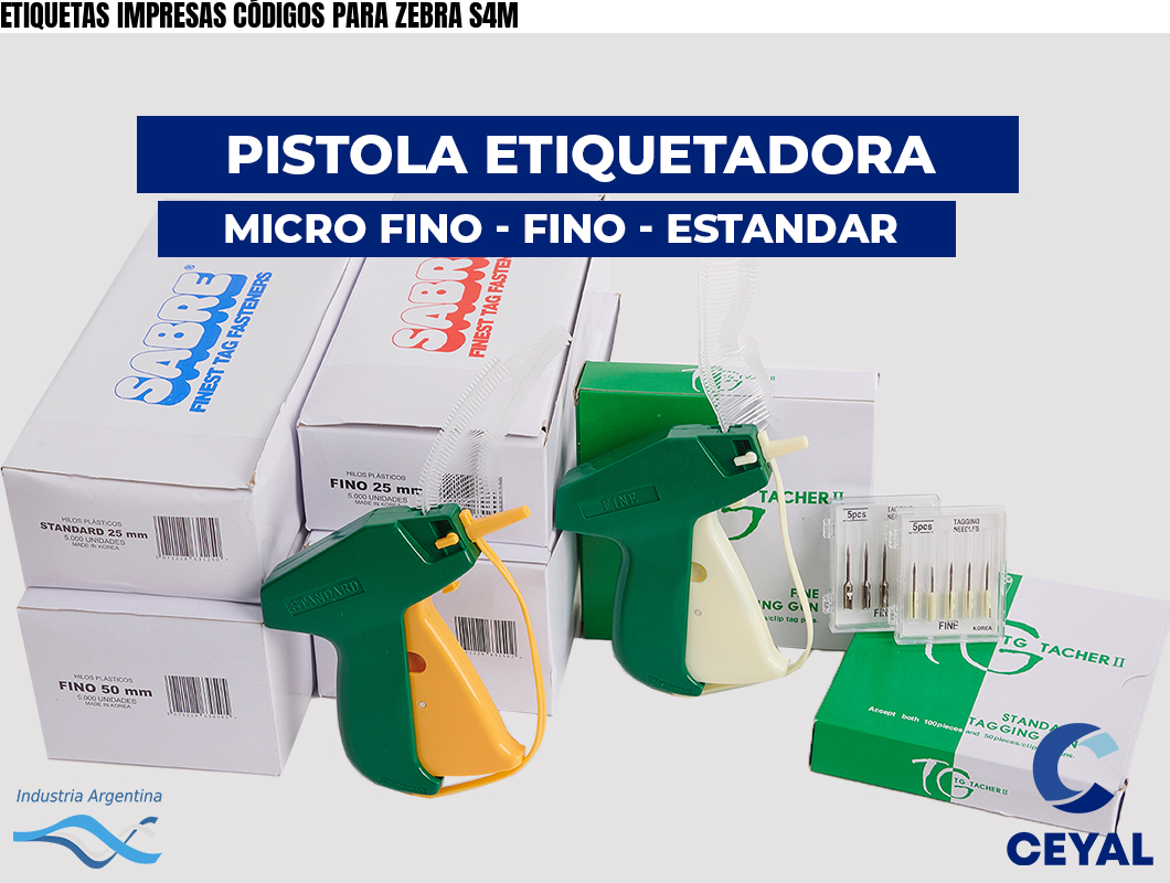 ETIQUETAS IMPRESAS CÓDIGOS PARA ZEBRA S4M