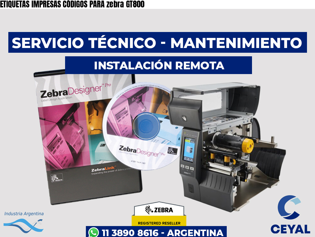 ETIQUETAS IMPRESAS CÓDIGOS PARA zebra GT800